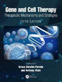 Gene and Cell Therapy : Therapeutic Mechanisms and Strategies （5TH）