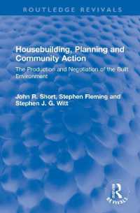 Housebuilding, Planning and Community Action : The Production and Negotiation of the Built Environment (Routledge Revivals)