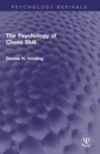 The Psychology of Chess Skill (Psychology Revivals)