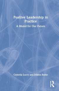 ポジティブ・リーダーシップの実践<br>Positive Leadership in Practice : A Model for Our Future