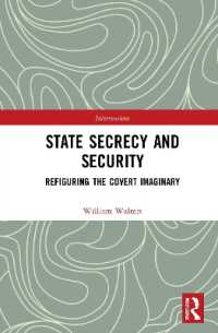 State Secrecy and Security : Refiguring the Covert Imaginary (Interventions)