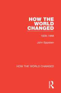 How the World Changed : Volume 2 1939-1968 (How the World Changed)