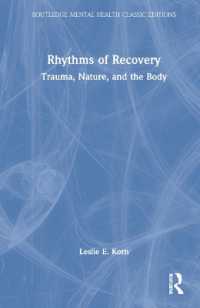 Rhythms of Recovery : Trauma, Nature, and the Body (Routledge Mental Health Classic Editions)