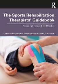 スポーツ・リハビリ療法ガイド<br>The Sports Rehabilitation Therapists' Guidebook : Accessing Evidence-Based Practice