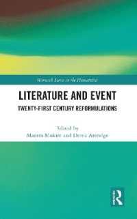 文学とイベント：２１世紀の再構成<br>Literature and Event : Twenty-First Century Reformulations (Warwick Series in the Humanities)