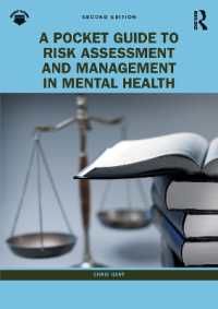 メンタルヘルスにおけるリスク評価と管理のポケットガイド（第２版）<br>A Pocket Guide to Risk Assessment and Management in Mental Health （2ND）