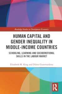 Human Capital and Gender Inequality in Middle-Income Countries : Schooling, Learning and Socioemotional Skills in the Labour Market (Routledge Studies in Development Economics)