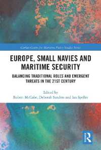 Europe, Small Navies and Maritime Security : Balancing Traditional Roles and Emergent Threats in the 21st Century (Corbett Centre for Maritime Policy Studies Series)