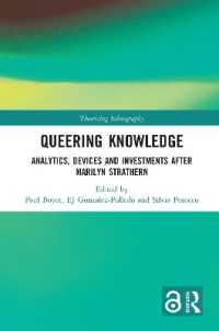 Queering Knowledge : Analytics, Devices, and Investments after Marilyn Strathern (Theorizing Ethnography)