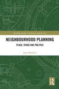 Neighbourhood Planning : Place, Space and Politics (Routledge Studies in Urbanism and the City)