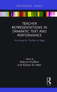 Teacher Representations in Dramatic Text and Performance : Portraying the Teacher on Stage (Routledge Research in Teacher Education)