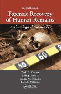 Forensic Recovery of Human Remains : Archaeological Approaches, Second Edition （2ND）