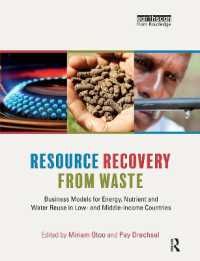Resource Recovery from Waste : Business Models for Energy, Nutrient and Water Reuse in Low- and Middle-income Countries