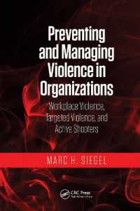 Preventing and Managing Violence in Organizations : Workplace Violence, Targeted Violence, and Active Shooters
