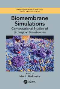 Biomembrane Simulations : Computational Studies of Biological Membranes (Series in Computational Biophysics)