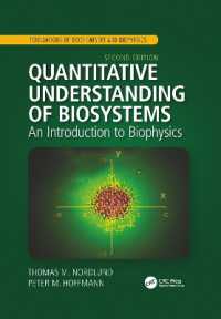 Quantitative Understanding of Biosystems : An Introduction to Biophysics, Second Edition (Foundations of Biochemistry and Biophysics) （2ND）