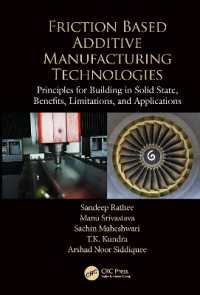 Friction Based Additive Manufacturing Technologies : Principles for Building in Solid State, Benefits, Limitations, and Applications