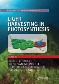 Light Harvesting in Photosynthesis (Foundations of Biochemistry and Biophysics)