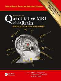 Quantitative MRI of the Brain : Principles of Physical Measurement, Second edition (Series in Medical Physics and Biomedical Engineering) （2ND）