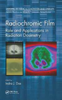 Radiochromic Film : Role and Applications in Radiation Dosimetry (Imaging in Medical Diagnosis and Therapy)
