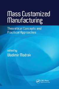 Mass Customized Manufacturing : Theoretical Concepts and Practical Approaches