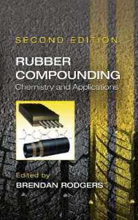 Rubber Compounding : Chemistry and Applications, Second Edition （2ND）