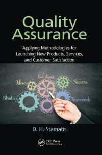 Quality Assurance : Applying Methodologies for Launching New Products, Services, and Customer Satisfaction (Practical Quality of the Future)