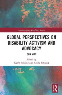 Global Perspectives on Disability Activism and Advocacy : Our Way (Interdisciplinary Disability Studies)