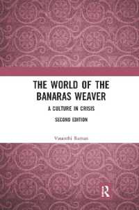 The World of the Banaras Weaver : A Culture in Crisis （2ND）