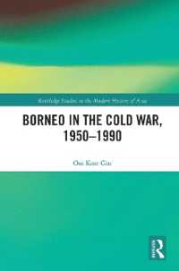 Borneo in the Cold War, 1950-1990 (Routledge Studies in the Modern History of Asia)