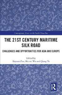 The 21st Century Maritime Silk Road : Challenges and Opportunities for Asia and Europe (Contemporary Issues in the South China Sea)