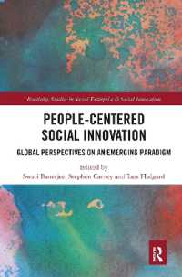 People-Centered Social Innovation : Global Perspectives on an Emerging Paradigm (Routledge Studies in Social Enterprise & Social Innovation)