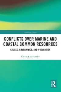 Conflicts over Marine and Coastal Common Resources : Causes, Governance and Prevention (Earthscan Oceans)