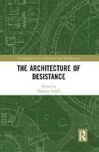 The Architecture of Desistance (International Series on Desistance and Rehabilitation)
