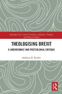 Theologising Brexit : A Liberationist and Postcolonial Critique (Routledge New Critical Thinking in Religion, Theology and Biblical Studies)