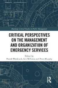 Critical Perspectives on the Management and Organization of Emergency Services (Routledge Critical Studies in Public Management)