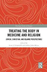 Treating the Body in Medicine and Religion : Jewish, Christian, and Islamic Perspectives (Routledge Studies in Religion)