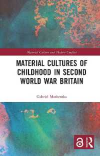Material Cultures of Childhood in Second World War Britain (Material Culture and Modern Conflict)