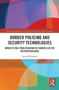 Border Policing and Security Technologies : Mobility and Proliferation of Borders in the Western Balkans (Routledge Studies in Criminal Justice, Borders and Citizenship)