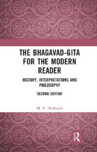 The Bhagavad-Gita for the Modern Reader : History, Interpretations and Philosophy （2ND）