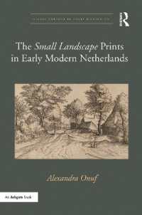 The 'Small Landscape' Prints in Early Modern Netherlands (Visual Culture in Early Modernity)