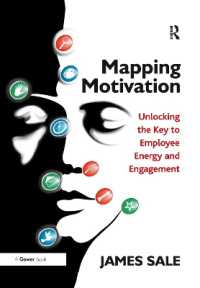 Mapping Motivation : Unlocking the Key to Employee Energy and Engagement (The Complete Guide to Mapping Motivation)