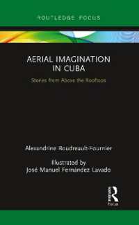 Aerial Imagination in Cuba : Stories from above the Rooftops (Routledge Focus on Anthropology)