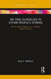 We Find Ourselves in Other People's Stories : On Narrative Collapse and a Lifetime Search for Story