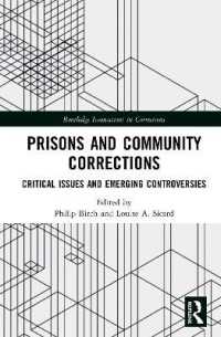 Prisons and Community Corrections : Critical Issues and Emerging Controversies (Innovations in Corrections)