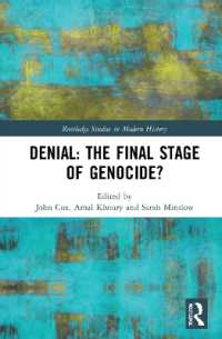 ジェノサイドの否認<br>Denial: the Final Stage of Genocide? (Routledge Studies in Modern History)