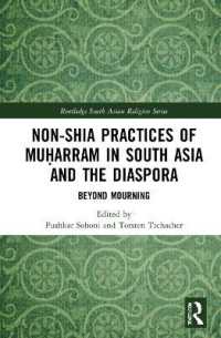 Non-Shia Practices of Muḥarram in South Asia and the Diaspora : Beyond Mourning (Routledge South Asian Religion Series)