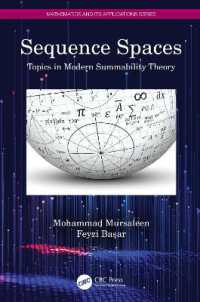 Sequence Spaces : Topics in Modern Summability Theory (Mathematics and its Applications)