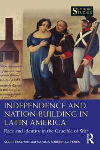中南米史における独立と建国：戦争の渦中の人種とアイデンティティ<br>Independence and Nation-Building in Latin America : Race and Identity in the Crucible of War (Seminar Studies)