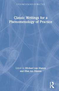 Classic Writings for a Phenomenology of Practice (Phenomenology of Practice)